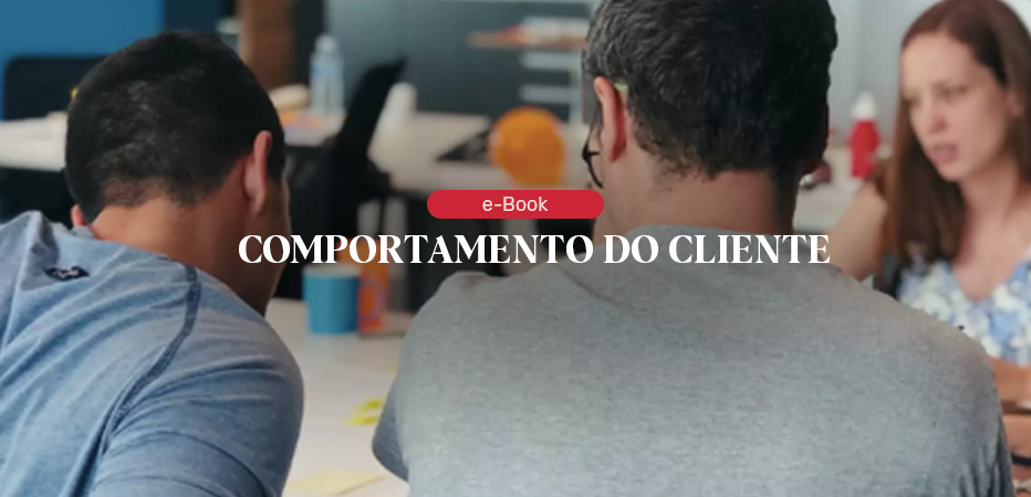 Comportamento  do Cliente